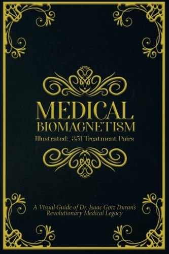 Medical Biomagnetism Illustrated: 351 Pairs