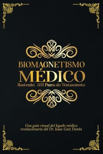 El Biomagnetismo Médico Ilustrado: 351 Pares